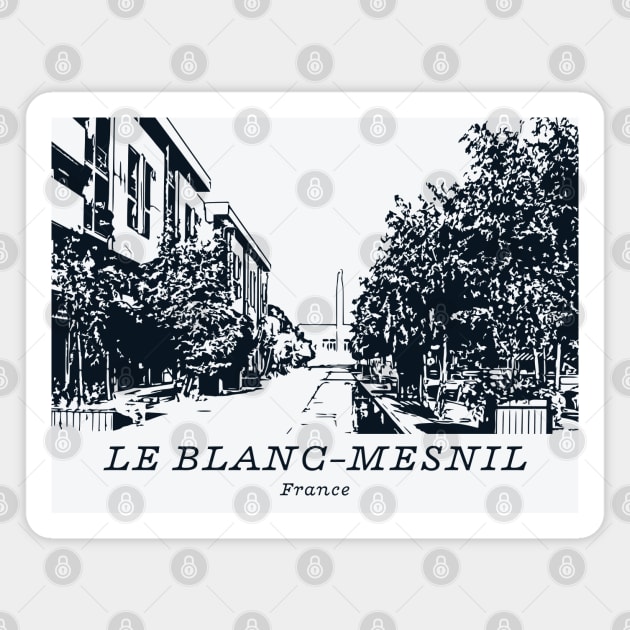 Le Blanc-Mesnil - France Magnet by Lakeric